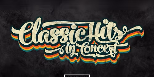 Classic Hits in Concert 2027 — muziek in Venlo