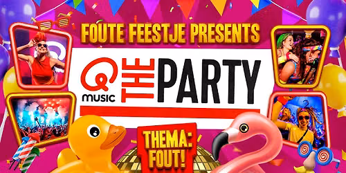 Foute Feestje in Venlo: Qmusic The Party FOUT! — festival in Venlo
