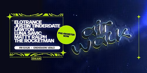 Airwalk w/ Elotrance + Justin Tinderdate + LAWTON + Luna Savic + Matty Ralph + The Rocketman — muziek in Venlo